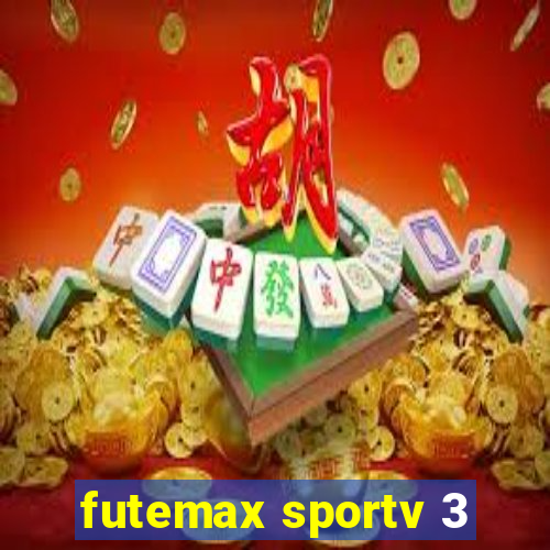 futemax sportv 3